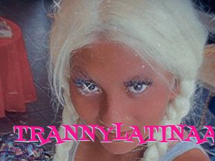 TRANNYLATINAA