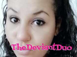 TheDeviantDuo