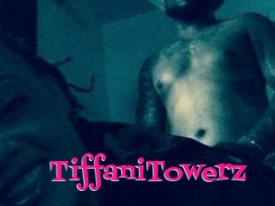 TiffaniTowerz