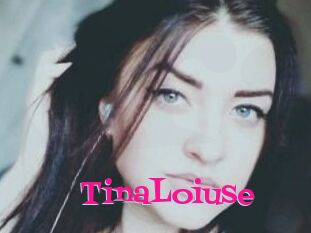 Tina_Loiuse