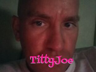 TittyJoe