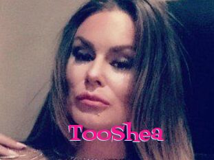 TooShea