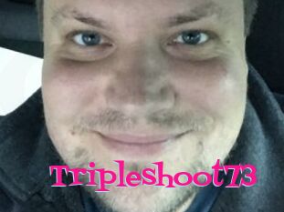 Tripleshoot73