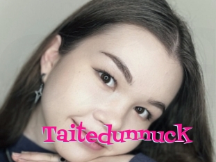 Taitedunnuck