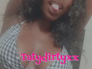 Tatydirtyxx