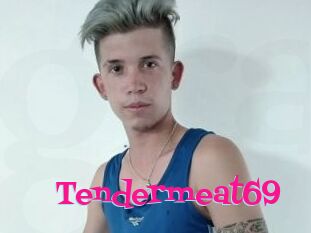 Tendermeat69