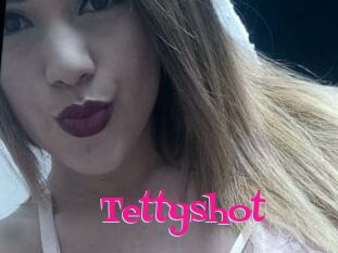 Tettyshot
