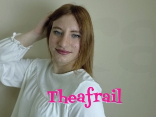 Theafrail