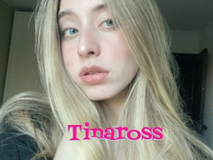 Tinaross