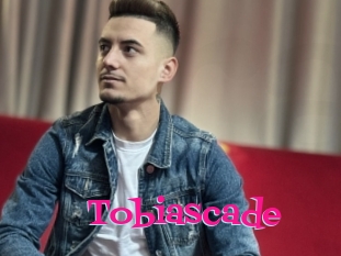 Tobiascade