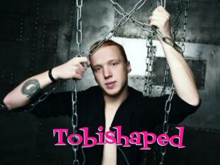 Tobishaped