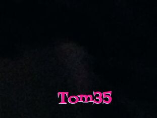 Tom35