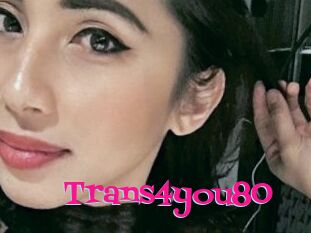 Trans4you80