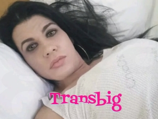 Transbig