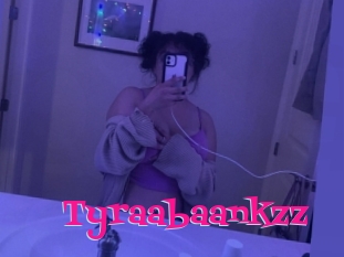 Tyraabaankzz