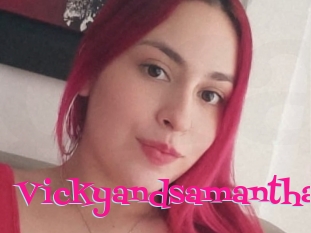 Vickyandsamantha