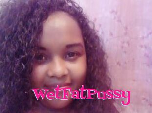 WetFatPussy