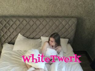 WhiteTwerk