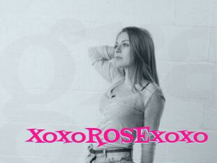 XoxoROSExoxo