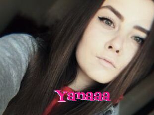 Yanaaa