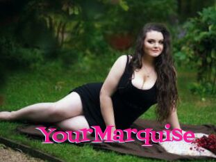 YourMarquise
