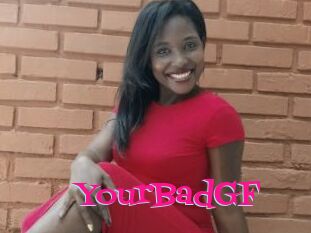 YourBadGF