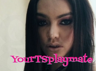 YourTSplaymate