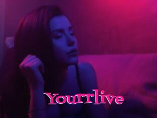 Yourrlive